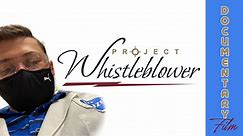 Documentary: Project Whistleblower