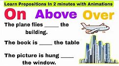 On Above Over | Different Between On Above Over | Prepositions | Are you confused