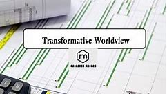 Transformative Worldview