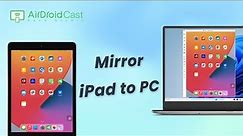 How to Mirror iPad to PC (Windows & Mac) Wirelessly? [FAST & FREE]