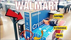 💢💥WALMART CLEARANCE TVs UNBELIEVABLE PRICES/ how to find hidden clearance tvs
