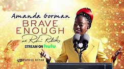 Stream the 20/20 Special: ‘Amanda Gorman: Brave Enough’ - Now on Hulu