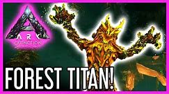 Forest Titan Guide For ARK: Extinction