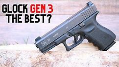 Is The Glock Gen 3 || The Best Generation?