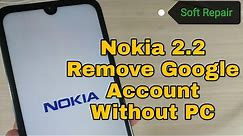 Nokia 2.2 /TA-1183, TA-1179, TA-1191, TA-1188/, Remove Google Account, Bypass FRP. Without PC.