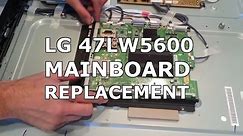 LG 47LW5600 Main Board Replacement