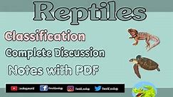 Reptiles |Classification| |Full Notes| |PDF|