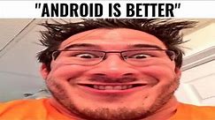 Android is better