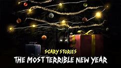 "The Most Terrible New Year..." | Scary Stories