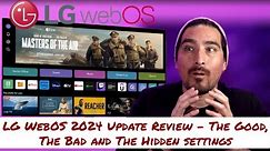 LG WebOS 2024 Update Review - The Good, The Bad and The Hidden Settings