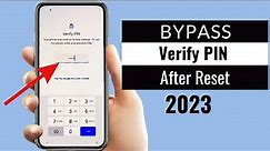 How To Bypass Verify Pin After Factory Reset 2024