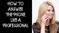 How To Answer The Phone At Work; Telephone Skills In The Office