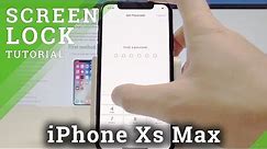 How to Add Passcode in iPhone Xs Max - Set Up Screen Lock in iOS
