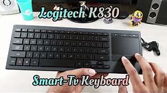 Logitech K830: A Keyboard for all your Smart-Devices(Smart-Tv/iPad Pro/Android )