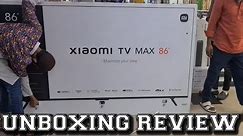 Xiaomi 86 inch TV Unboxing | Redmi Max 86 inch TV | Xiaomi tv max 86 inch 4k smart tv l86m7-esme