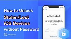 How to Unlock Stolen/Lost iOS Devices without Previous Owner and Password 2024