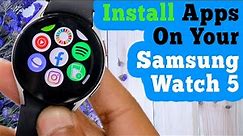 How To Install Apps On Galaxy Watch 5 ⌚⚡ Download & Get Any App On Watch 5 ⌚