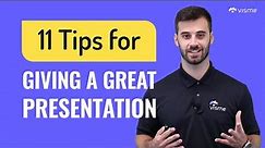 11 Simple Tips for Giving The Best Presentations