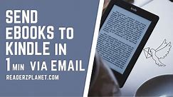 Send eBooks to your Kindle Device through Email in 1 minute | Transfer Kindle books via email