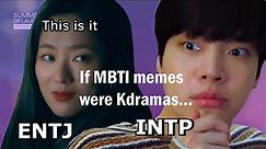 K-dramas as MBTI memes (Kdrama funny moments / TRY NOT TO LAUGH | ENG SUB