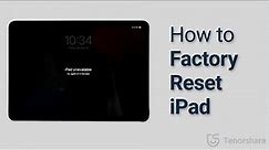 How to Factory Reset iPad When Locked Out