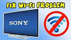 How to fix Internet Wi-Fi Connection Problems on Sony Smart TV - 3 Solutions!