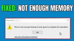 How to Resolve 'Not Enough Memory' Errors Quickly