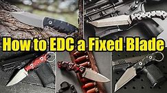 Top 10 Must-Have Fixed Blade Carry Options for Everyday Carry (EDC)