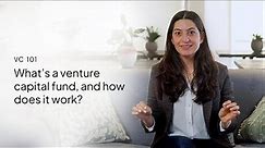 How VC works | What's a venture capital fund, and how does it work | VC 101