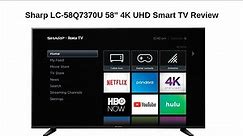 Sharp LC-58Q7370U 58" 4K UHD Smart TV Review | $349.99!!