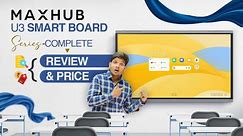 Maxhub U3 Digital Board Review | Maxhub U3 Digital Board Price | Maxhub U3 Digital Board Features