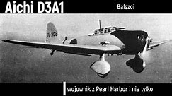 Aichi D3A1 | wojownik z Pearl Harbor i nie tylko