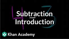 Introduction to subtraction | Basic addition and subtraction | Early Math | Khan Academy