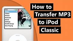 Transfer MP3 to iPod Classic Without iTunes in 2024 – Step-by-Step Guide