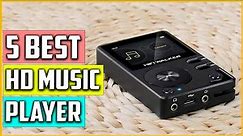 Top 5 Best HD Music Player Reviews 2023