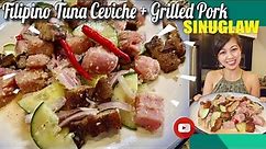 ⭐️How to make Sinuglaw ! Filipino Tuna Ceviche with Grilled Pork Belly | Sugba Kinilaw