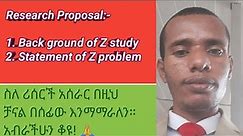 Research Proposal Back Ground of the Study and Statement of the Problem (በአማረኛ አቀራረብ)