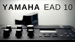 Yamaha EAD10 - A detailed review