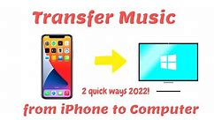 How to Transfer Music from iPhone to Computer | 2 Quick and Easy Ways 2022