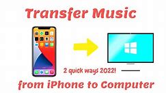 How to Transfer Music from iPhone to Computer | 2 Quick and Easy Ways 2022