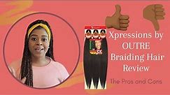 Outre Pre-Stretched ULTRA BRAID - XPRESSION Braiding Hair Review