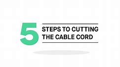 How to Cut the Cable Cord in 5 Steps
