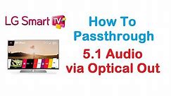 LG TV 5.1 Audio Passthrough via Optical Output