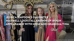 Jessica Simpson's Daughter Maxwell Looks All Grown Up in HSN Appearance with Mom and Grandma Tina