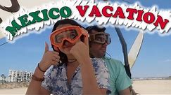 Mexico Vacation (WK 451) Bratayley