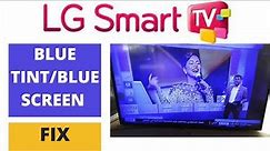 How To Fix Blue Tint On LG TV||How To Fix Blue Screen Problem On LG TV