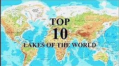 Top 20 Largest Lakes in the World