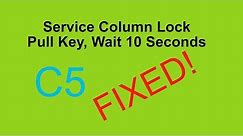 C5 Corvette Pull Key, Wait 10 Seconds fix! Column Lock fix!