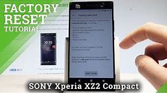 How to Factory Reset SONY Xperia XZ2 Compact - Erase Everything |HardReset.Info