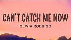 Olivia Rodrigo - Can't Catch Me Now
